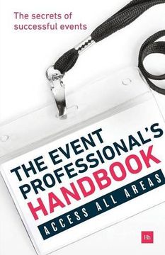 portada The Event Professional's Handbook: The Secrets of Successful Events (en Inglés)