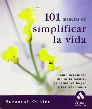 portada 101 maneras de simplificar la vida