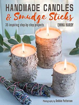 portada Handmade Candles and Smudge Sticks: 35 Inspiring Step-By-Step Projects (en Inglés)