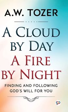 portada A Cloud by Day, a Fire by Night (en Inglés)