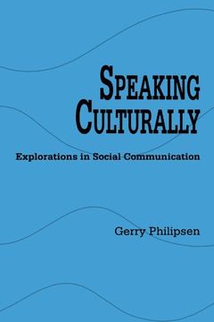 portada Speaking Culturally: Explorations in Social Communication (Suny Series, Human Communication Processes) (en Inglés)