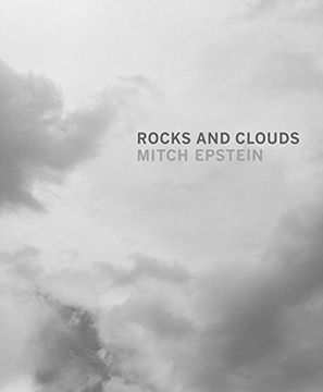 portada Mitch Epstein: Rocks and Clouds (en Inglés)