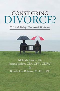 portada Considering Divorce? Critical Things you Need to Know. (in English)