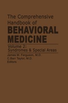 portada The Comprehensive Handbook of Behavioral Medicine: Volume 2: Syndromes and Special Areas (in English)