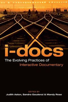 portada I-Docs: The Evolving Practices of Interactive Documentary (Nonfictions) (en Inglés)