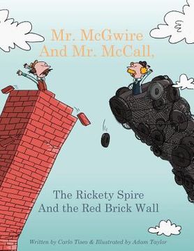 portada Mr. McGwire and Mr. McCall, the Rickety Spire and the Red Brick Wall