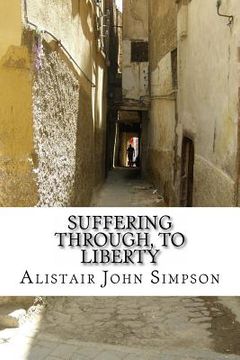 portada Suffering Through, to Liberty (en Inglés)