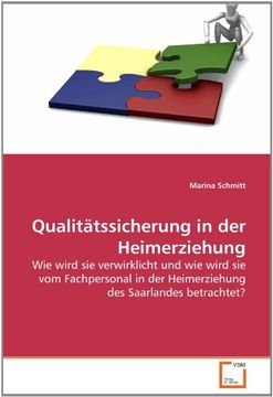 portada Qualitätssicherung in der Heimerziehung: Wie wird sie verwirklicht und wie wird sie vom Fachpersonal in der Heimerziehung des Saarlandes betrachtet?