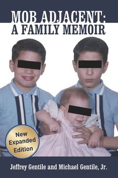 portada Mob Adjacent: Mob Adjacent: A Family Memoir -- Expanded Edition (en Inglés)