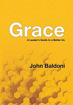 portada Grace: A Leader's Guide to a Better us (en Inglés)