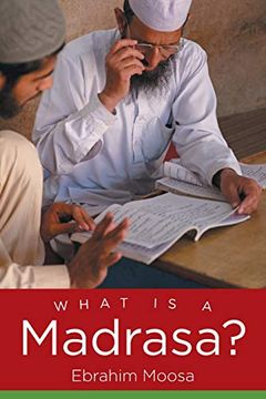 portada What is a Madrasa? (Islamic Civilization and Muslim Networks) (en Inglés)