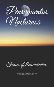 Pensamientos Nocturnos: Frases y pensamientos
