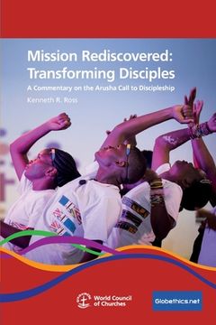 portada Mission Rediscovered: Transforming Disciples (en Inglés)