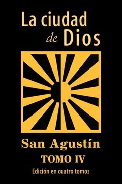 portada La Ciudad de Dios (Tomo 4): Volume 4 (in Spanish)
