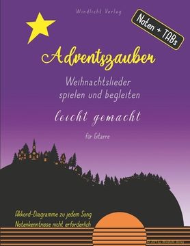 portada Adventszauber: Weihnachtslieder spielen und begleiten leicht gemacht/ für Gitarre (in German)