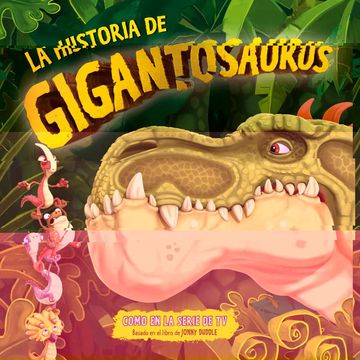 portada La Historia de Gigantosaurus