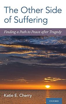 portada Other Side of Suffering: Finding a Path to Peace After Tragedy 
