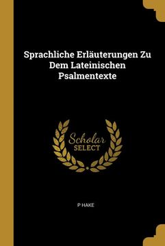 portada Sprachliche Erläuterungen zu dem Lateinischen Psalmentexte (en Alemán)