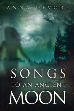 portada Songs to an Ancient Moon (in English)