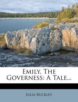 portada emily, the governess: a tale... (en Inglés)