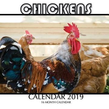 portada Chickens Calendar 2019: 16 Month Calendar (in English)