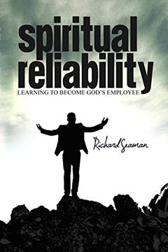 portada Spiritual Reliability Learning to Become God's Employee