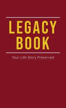 portada Legacy Book: Fill In Life Story Book Your Life Story Preserved