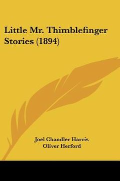 portada little mr. thimblefinger stories (1894) (en Inglés)