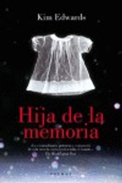 portada hija de la memoria/ the memory keeper´s daughter