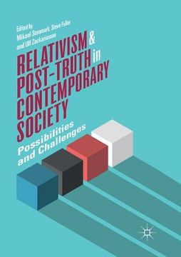 portada Relativism and Post-Truth in Contemporary Society: Possibilities and Challenges (en Inglés)