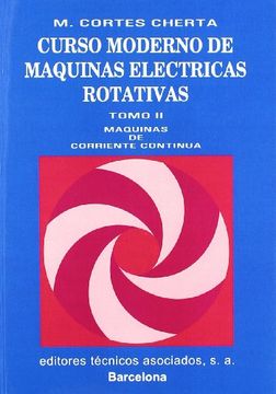 portada Curso Moderno de Maquinas Electricas Rotativas: Maquinas de Corri Ente Continua (T. 2)