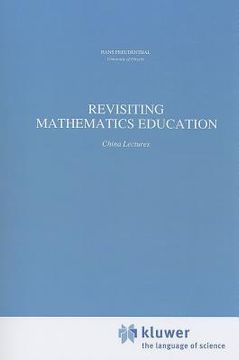 portada revisiting mathematics education: china lectures (in English)