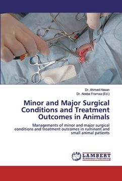 portada Minor and Major Surgical Conditions and Treatment Outcomes in Animals