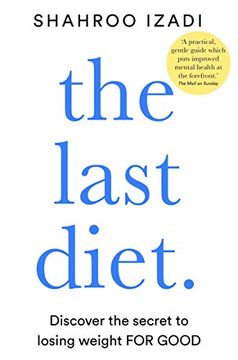portada Last Diet, The: Discover the Secret to Losing Weight - For Good (en Inglés)