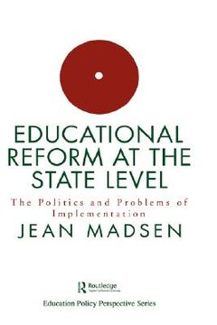 portada educational reform at the state level: the politics and problems of implementation (en Inglés)