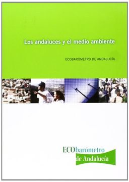 portada Los andaluces y el medio ambiente : ecobarómetro de Andalucía