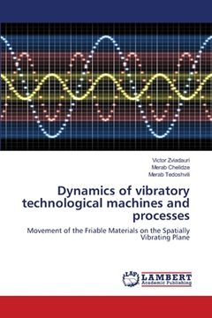 portada Dynamics of vibratory technological machines and processes (en Inglés)