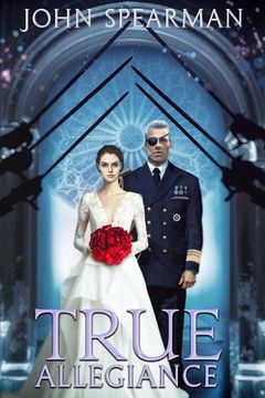 portada True Allegiance: Book 3 of the Halberd Series (en Inglés)