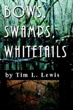 portada bows, swamps, whitetails