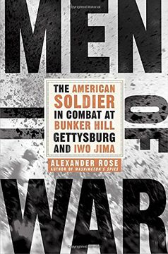 portada Men of War: The American Soldier in Combat at Bunker Hill, Gettysburg, and iwo Jima (en Inglés)