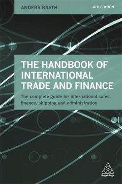 portada The Handbook of International Trade and Finance: The Complete Guide for International Sales, Finance, Shipping and Administration (en Inglés)