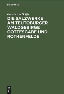 portada Die Salzwerke am Teutoburger Waldgebirge Gottesgabe und Rothenfelde (en Alemán)