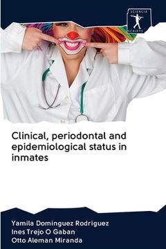 portada Clinical, periodontal and epidemiological status in inmates (in English)