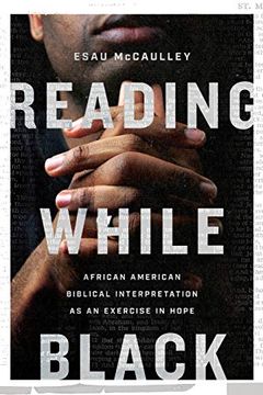 portada Reading While Black: African American Biblical Interpretation as an Exercise in Hope (in English)