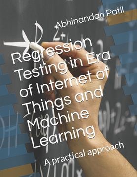portada Regression Testing in Era of Internet of Things and Machine Learning: A practical approach