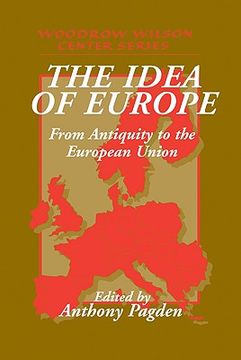 portada The Idea of Europe: From Antiquity to the European Union (Woodrow Wilson Center Press) (en Inglés)