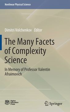 portada The Many Facets of Complexity Science: In Memory of Professor Valentin Afraimovich (en Inglés)
