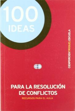 portada 100 Ideas Para la Resolucion de Conflictos (in Spanish)