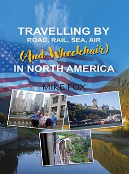 portada Travelling by Road, Rail, Sea, air (And Wheelchair) in North America (en Inglés)