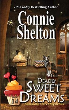 portada Deadly Sweet Dreams: A Sweet’S Sweets Bakery Mystery: 14 (Samantha Sweet Mysteries) (in English)